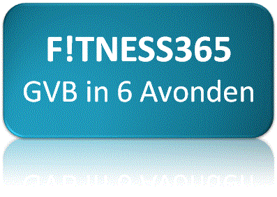 Fitness365 GVB in 6 Avonden